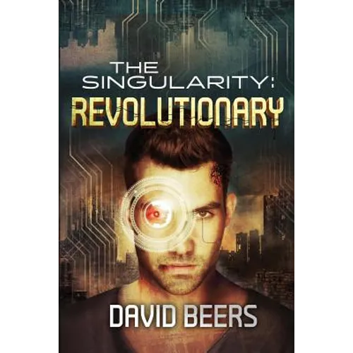 The Singularity: Revolutionary