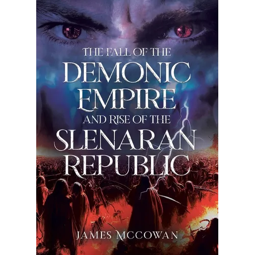 The Fall of the Demonic Empire and Rise of the Slenaran Republic
