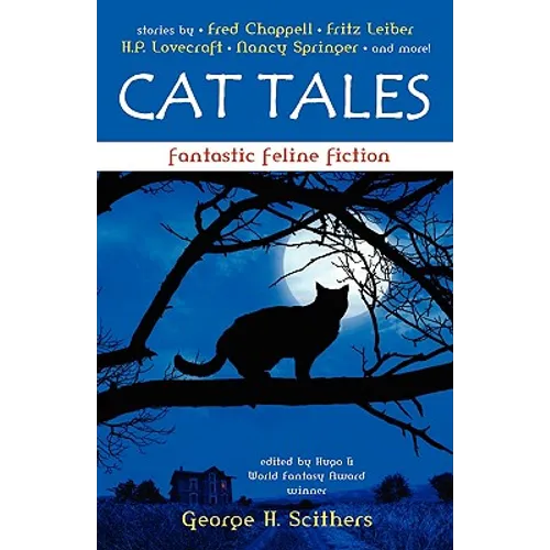 Cat Tales: Fantastic Feline Fiction