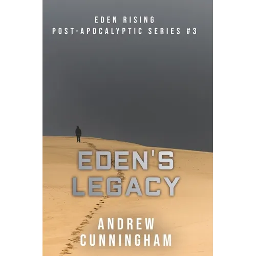 Eden's Legacy