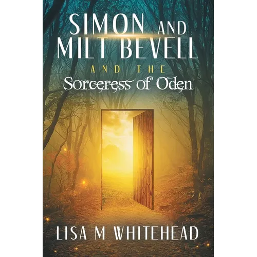 Simon and Milt Bevell and the Sorceress of Oden