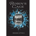 Robin's Cage