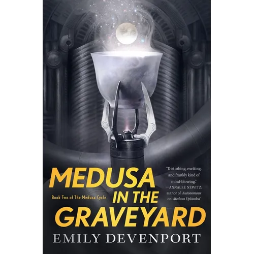 Medusa in the Graveyard: Book Two of the Medusa Cycle