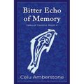 Bitter Echo of Memory
