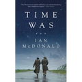 Time Was