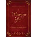 The Magnum Opus: Seek and you shall find