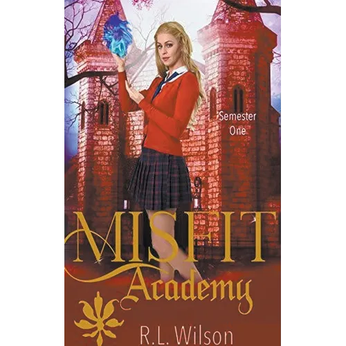 Misfit Academy: Semester One