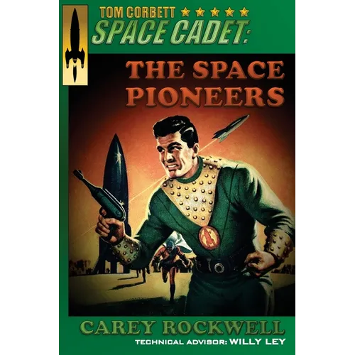 Tom Corbett, Space Cadet: The Space Pioneers