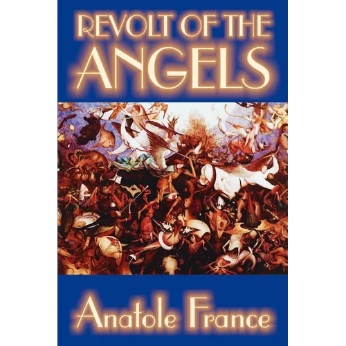 Revolt of the Angels by Anatole France, Science Fiction