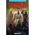 Public Display of Agression