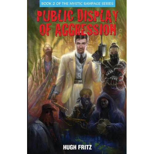 Public Display of Agression