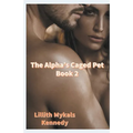 The Alpha's Caged Pet Book 2
