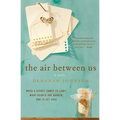 The Air Between Us