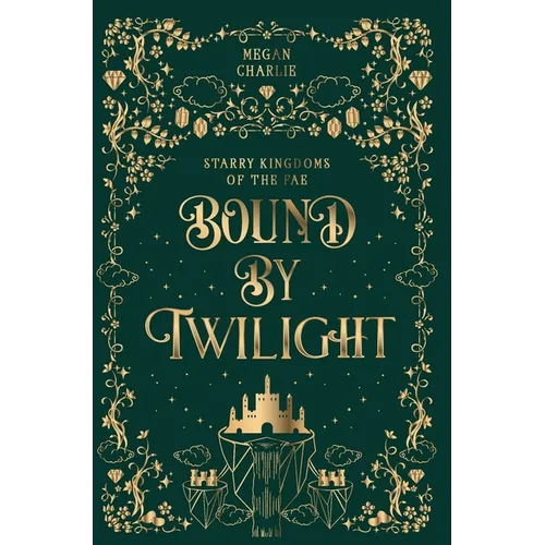 Bound by Twilight: A Gender-Swapped Jack and the Beanstalk Retelling
