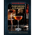 Puncheons and Flagons (Dungeons & Dragons): The Official Dungeons & Dragons Cocktail Book [A Cocktail and Mocktail Recipe Book]