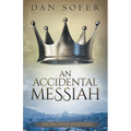 An Accidental Messiah