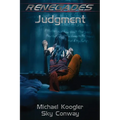 Renegades: Judgment
