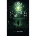 Of Oil & Sorcery: A Voice From the Void