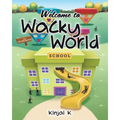 Welcome to Wacky World