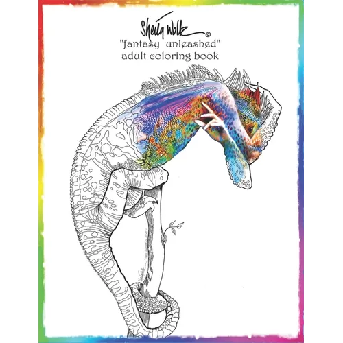 Sheila Wolk"Fantasy Unleashed" Adult Coloring Book