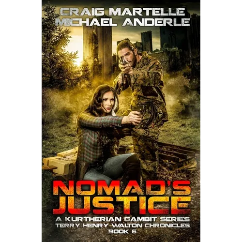 Nomad's Justice: A Kurtherian Gambit Series