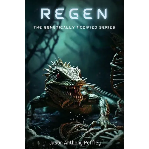 Regen: The Genetically Modified Series