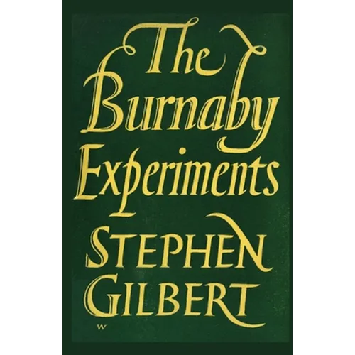 The Burnaby Experiments
