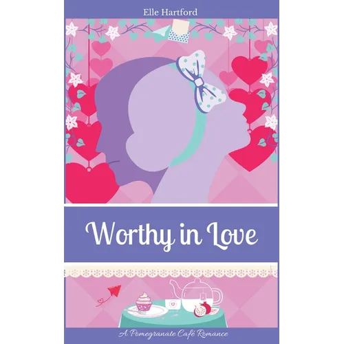 Worthy in Love