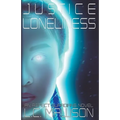 Justice/Loneliness