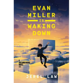 Evan Miller Is Waking Down: A Dreambending Novel