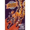 Heavy Metal Thunder Mouse: The RPG of Mice and their Motorcycle Clubs