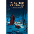 Tales from Centralia Whispers of War