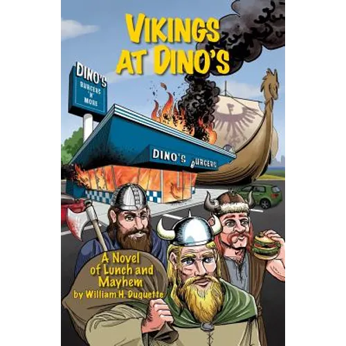 Vikings at Dino's: A Novel of Lunch and Mayhem