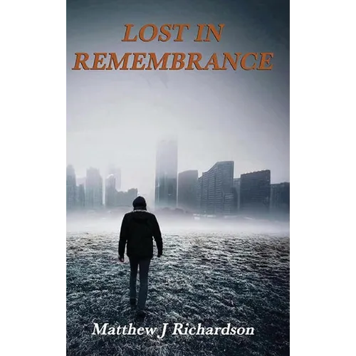 Lost in Remembrance