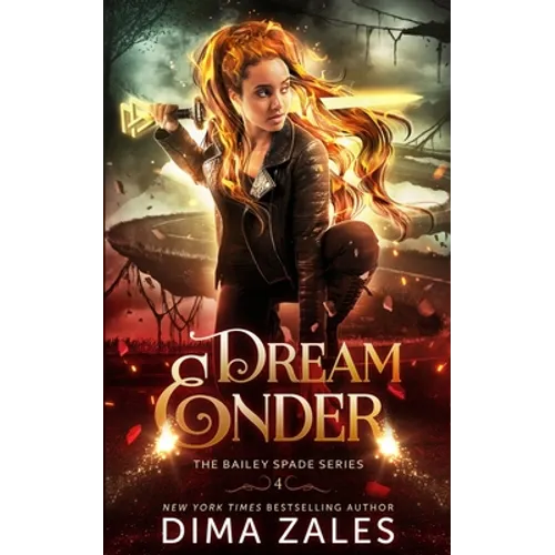 Dream Ender (Bailey Spade Book 4)