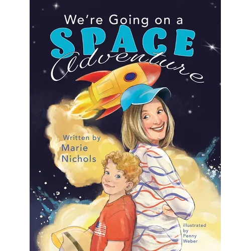 We're Going on a Space Adventure