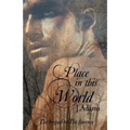 Place In This World: The Sequel to the Journey