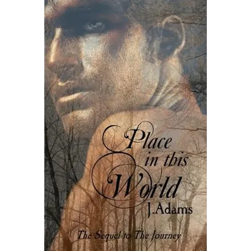 Place In This World: The Sequel to the Journey