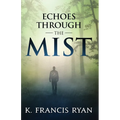 Echoes Through the Mist: a paranormal mystery romance