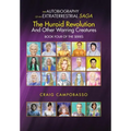 The Autobiography of an Extraterrestrial Saga: The Huroid Revolution and Other Warring Creatures