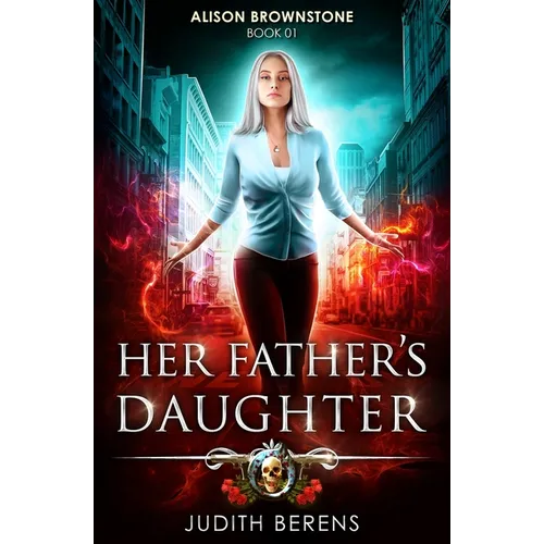 Her Father's Daughter: Alison Brownstone Book 1