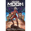 Denver Moon: The Thirteen of Mars
