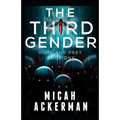 The Third Gender: Hope and Prey: Book One