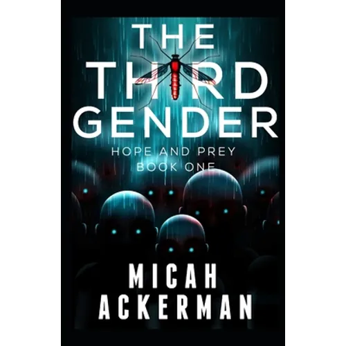 The Third Gender: Hope and Prey: Book One