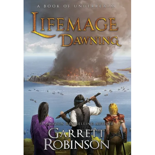 Lifemage Dawning: A Book of Underrealm