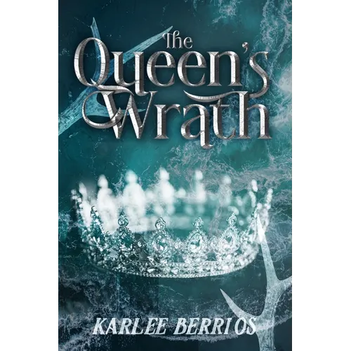 The Queen's Wrath