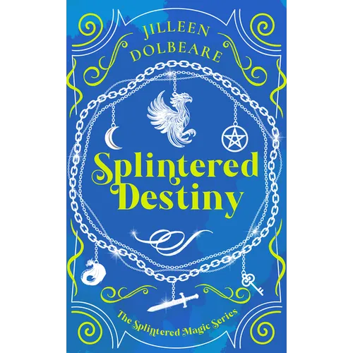 Splintered Destiny: A Paranormal Women's Fiction Urban Fantasy
