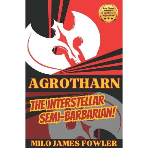 AGROTHARN the Interstellar Semi-Barbarian!