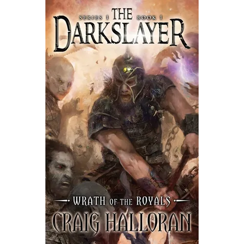 The Darkslayer: Wrath of the Royals - Book 1