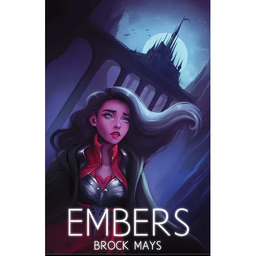 Embers: Book One of the Ascension Saga